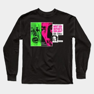 What Ever Happened To Baby Jane Long Sleeve T-Shirt